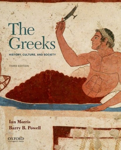 The Greeks, IAN (,  Stanford University) Morris ; Barry B. (, University of Wisconsin-Madison) Powell - Paperback - 9780197586891