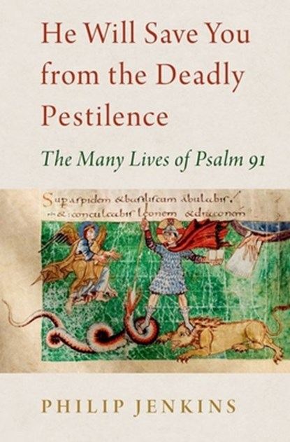 He Will Save You from the Deadly Pestilence, Philip (Distinguished Professor of History Jenkins - Gebonden - 9780197605646