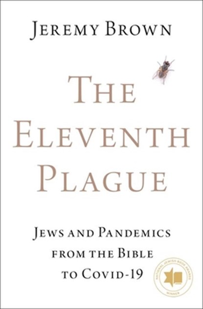 The Eleventh Plague, Jeremy (Director of the Office of Emergency Care Research Brown - Gebonden - 9780197607183