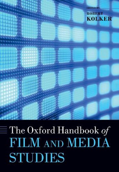 The Oxford Handbook of Film and Media Studies, Robert P. (Professor Emeritus of English Kolker - Paperback - 9780197614815