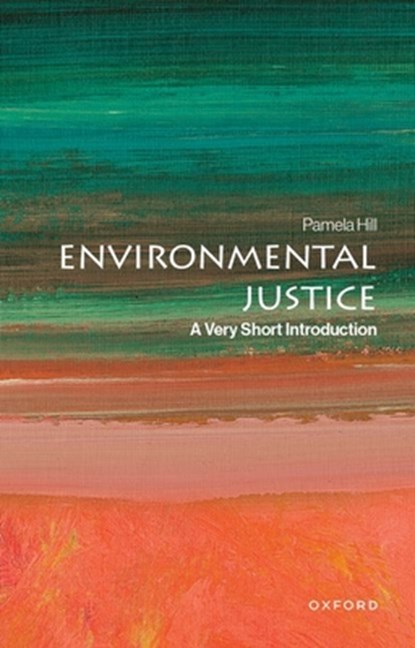 Environmental Justice, Pamela (Lecturer Hill - Paperback - 9780197630136