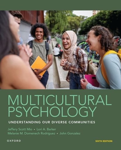 Multicultural Psychology, Jeffery Scott Mio ; Lori A. Barker ; Melanie M. Domenech Rodriguez ; John Gonzalez - Paperback - 9780197641279