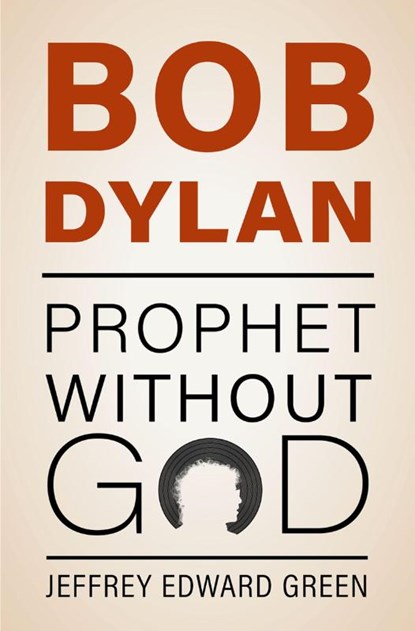 Bob Dylan, Jeffrey Edward (Professor of Political Science Green - Gebonden - 9780197651742