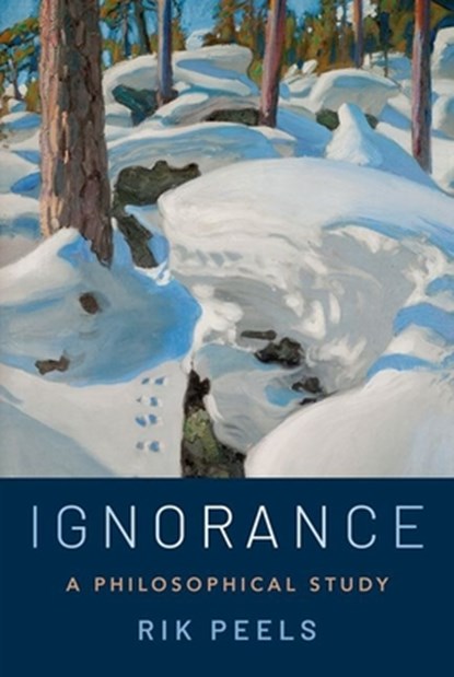 Ignorance, Rik (Associate Professor Peels - Gebonden - 9780197654514
