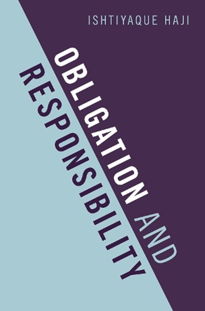 Obligation and Responsibility, Ishtiyaque (Professor of Philosophy Haji - Gebonden - 9780197657829