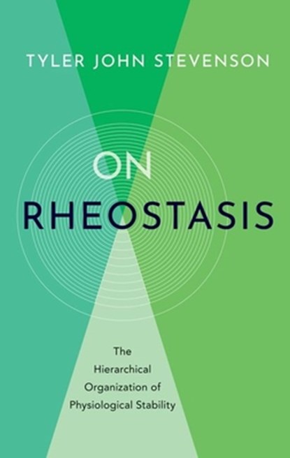 On Rheostasis, TYLER JOHN (PROFESSOR,  Professor, University of Glasgow) Stevenson - Gebonden - 9780197665572