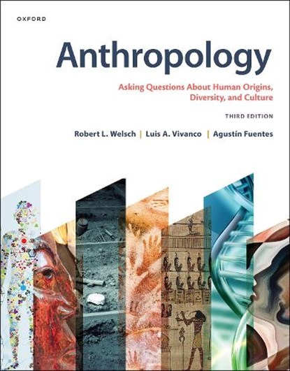 Anthropology, Robert L. Welsch ; Luis A. Vivanco ; Agustin Fuentes - Paperback - 9780197666968