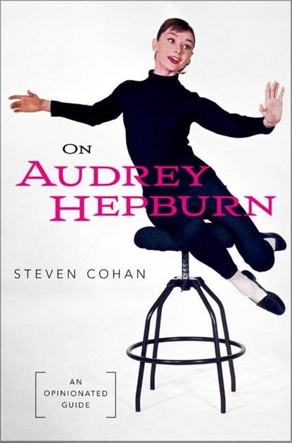 On Audrey Hepburn, Steven (Dean's Distinguished Professor Emeritus Cohan - Gebonden - 9780197668283