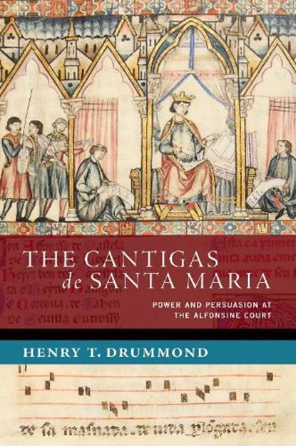 The Cantigas de Santa Maria, Henry T. (Postdoctoral Researcher Drummond - Gebonden - 9780197670590