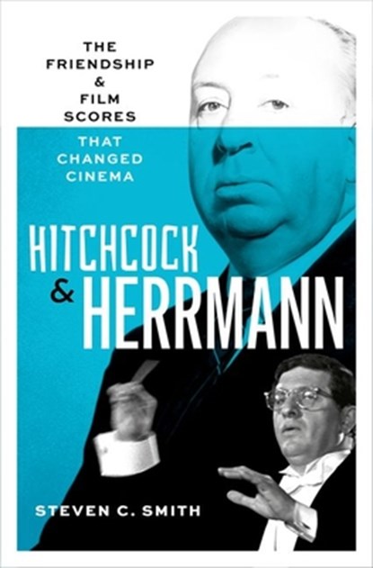 Hitchcock and Herrmann, Steven C. ( Smith - Gebonden - 9780197681282