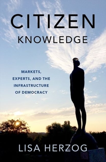 Citizen Knowledge, LISA (PROFESSOR OF POLITICAL PHILOSOPHY,  Dean, Professor of Political Philosophy, Dean, University of Groningen) Herzog - Gebonden - 9780197681718