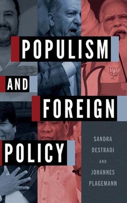 Populism and Foreign Policy, Sandra (Chair of International Relations Destradi ; Johannes (Senior Research Fellow Plagemann - Gebonden - 9780197694978