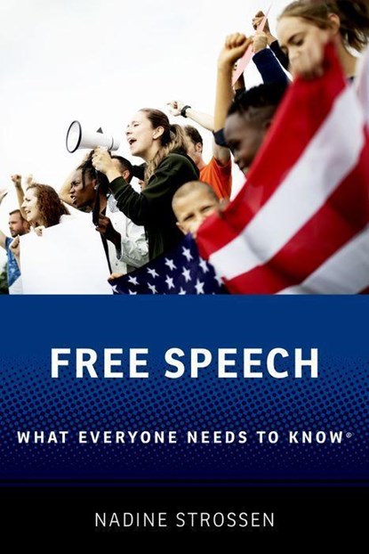 Free Speech, NADINE (PROFESSOR OF LAW EMERITA,  Professor of Law Emerita, New York Law School) Strossen - Paperback - 9780197699652
