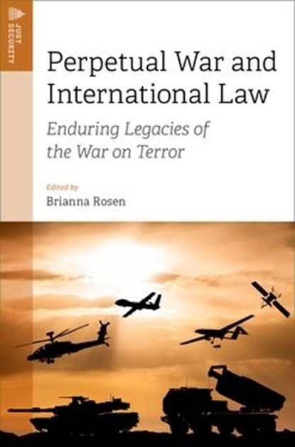 Perpetual War and International Law, Brianna (Executive Director Rosen - Gebonden - 9780197748992