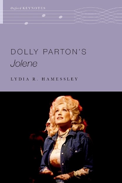 Dolly Parton's Jolene, Lydia R. (John and Anne Fischer Professor in the Fine Arts Hamessley - Paperback - 9780197760314