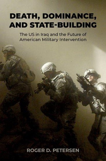 Death, Dominance, and State-Building, Roger D. (Arthur and Ruth Sloan Professor of Political Science Petersen - Gebonden - 9780197760741