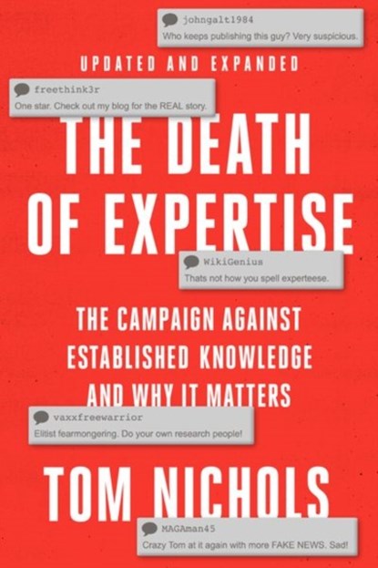 The Death of Expertise, Tom (Staff writer at The Atlantic and Professor Emeritus Nichols - Gebonden - 9780197763827