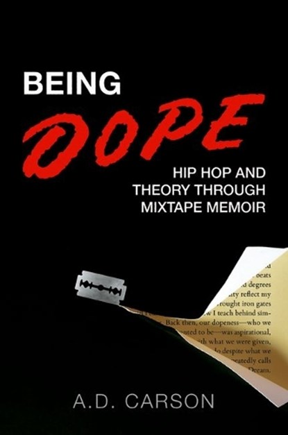Being Dope, A.D. (Associate Professor of Hip Hop Carson - Paperback - 9780197772669