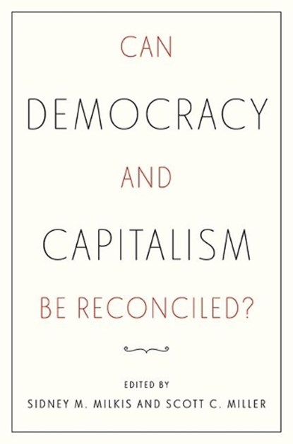 Can Democracy and Capitalism Be Reconciled?, Scott C. (Assistant Professor of Business Administration Miller - Paperback - 9780197774700