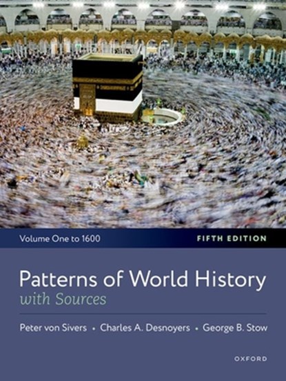 Patterns of World History: Volume One: To 1600, with Sources, Peter Von Sivers - Paperback - 9780197778746