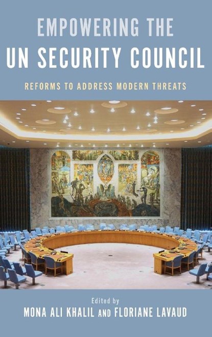 Empowering the UN Security Council, Mona Ali (Director Khalil ; Floriane (Senior Partner Lavaud - Gebonden - 9780197780602