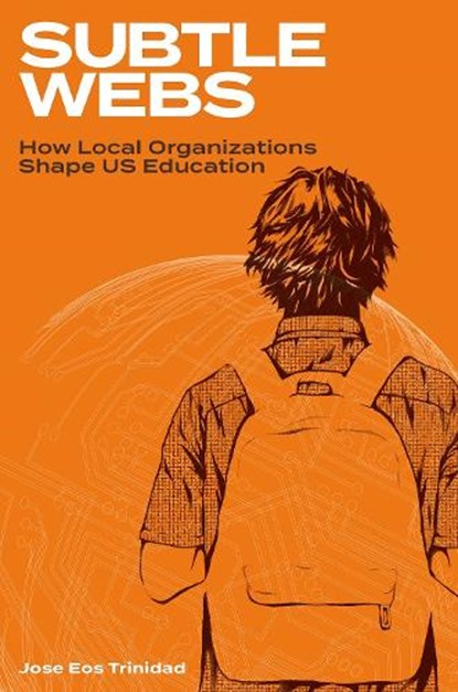 Subtle Webs, Jose Eos (Assistant Professor of Education Policy Trinidad - Paperback - 9780197786093