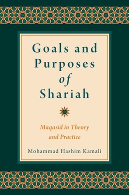Goals and Purposes of Shariah, Mohammad Hashim (Former Professor and CEO Kamali - Gebonden - 9780197786369