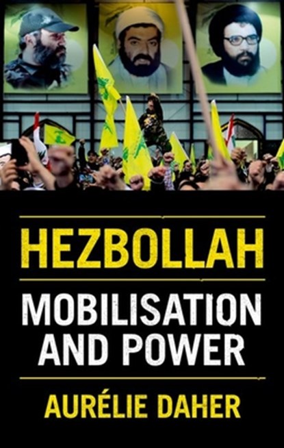 Hezbollah: Mobilization and Power, Aurélie Daher - Paperback - 9780197787083