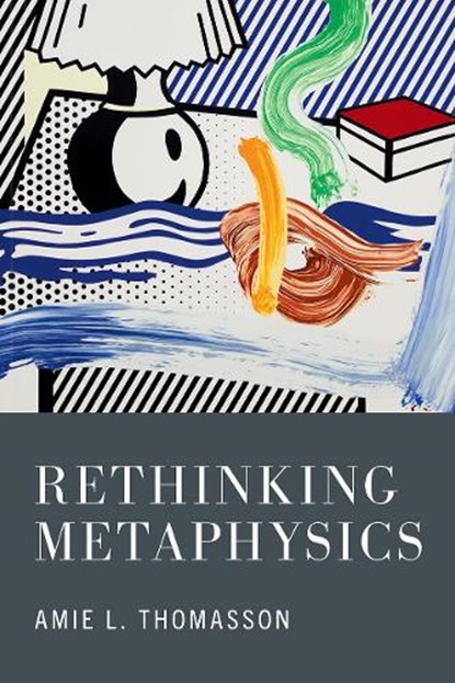 Rethinking Metaphysics, Amie (Daniel P. Stone Professor of Intellectual and Moral Philosophy Thomasson - Gebonden - 9780197787809