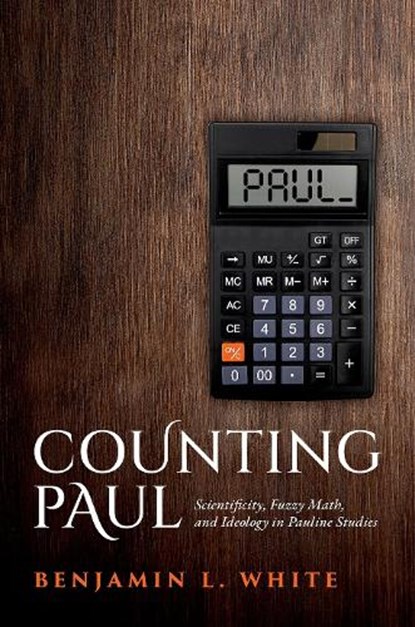 Counting Paul, Benjamin L. (Associate Professor of Religion White - Gebonden - 9780197802243