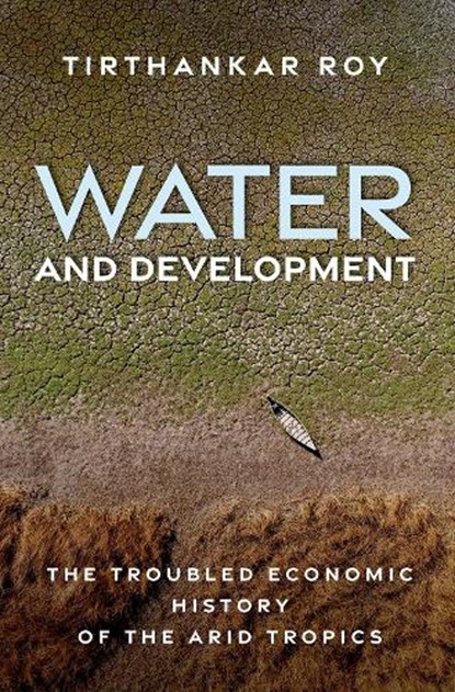 Water and Development, Tirthankar (Professor Roy - Gebonden - 9780197802397