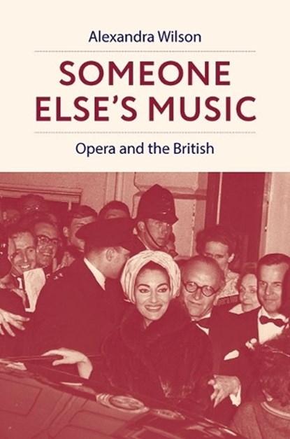 Someone Else's Music, Alexandra (Senior Research Fellow in Music Wilson - Gebonden - 9780197803639