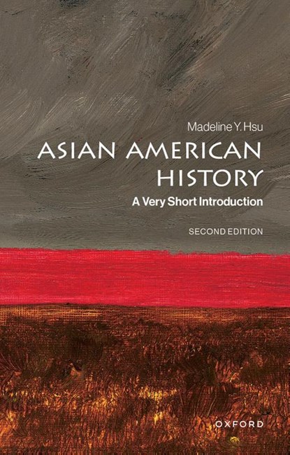 Asian American History, Madeline Y. (Director of the Center for Global Migration Studies Hsu - Paperback - 9780197820711