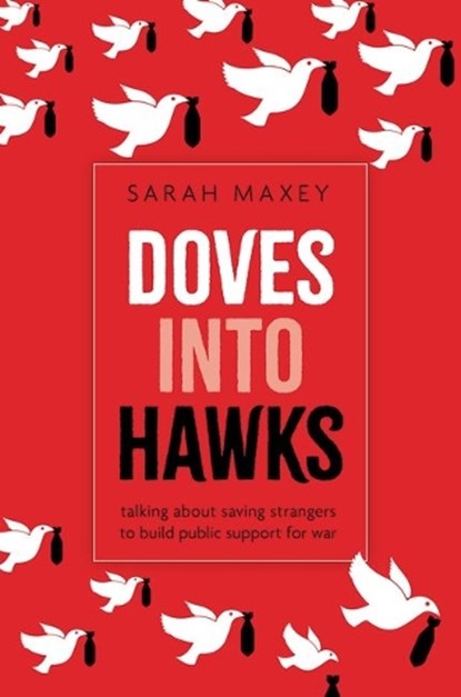 Doves into Hawks, Sarah (Associate Professor Maxey - Paperback - 9780197832707