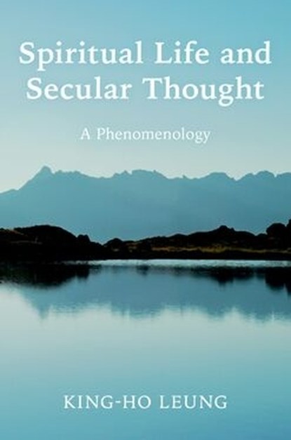 Spiritual Life and Secular Thought, King-Ho (Lecturer in Theology Leung - Gebonden - 9780197833728