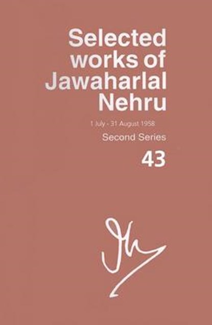 Selected Works of Jawaharlal Nehru (1 July-31 August 1958) Second Series  Vol., NEHRU,  Jawaharlal - Gebonden - 9780198077190