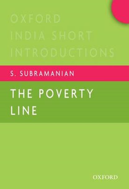 The Poverty Line, MADRAS INSTITUTE OF DEVELOPMENT STUDIES (MIDS),  Chennai.) Subramanian (Professor - Paperback - 9780198086086
