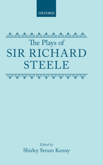 The Plays, Richard Steele - Gebonden - 9780198124146