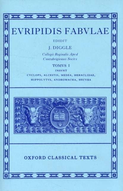 Euripides Fabulae: Vol. I, JAMES DIGGLE ; JAMES (PROFESSOR OF CLASSICS,  Professor of Classics, University of Cambridge) Diggle - Gebonden - 9780198145943