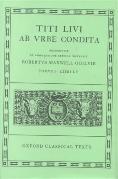 Livy Ab Urbe Condita Books I-V, Robert Ogilvie ; Robert Maxwell Ogilvie - Gebonden - 9780198146612