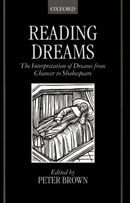 Reading Dreams, PETER (SENIOR LECTURER IN ENGLISH LITERATURE,  Senior Lecturer in English Literature, University of Kent at Canterbury) Brown - Gebonden - 9780198183631