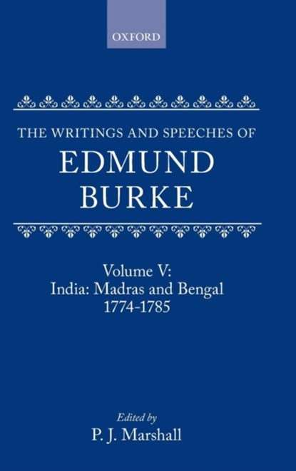 The Writings and Speeches of Edmund Burke: Volume V: India: Madras and Bengal 1774-1785, Edmund Burke - Gebonden - 9780198224174