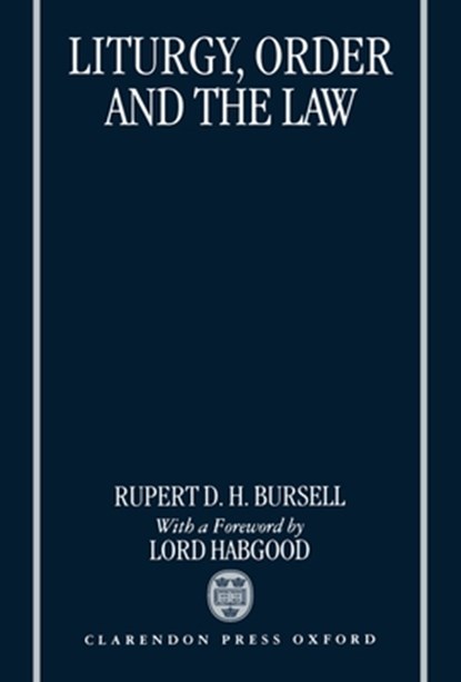 Liturgy, Order and the Law, Rupert D. H. Bursell - Gebonden - 9780198262503