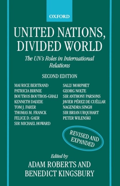 United Nations, Divided World, Adam (Montague Burton Professor of International Relations; Fellow of Balliol College Roberts ; Benedict (Professor of Law Kingsbury - Paperback - 9780198279266