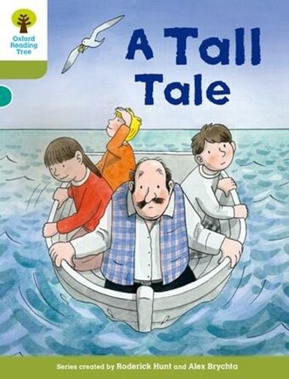 Oxford Reading Tree Biff, Chip and Kipper Stories Decode and Develop: Level 7: A Tall Tale, Roderick Hunt ; Paul Shipton ; Nick Schon - Paperback - 9780198300298
