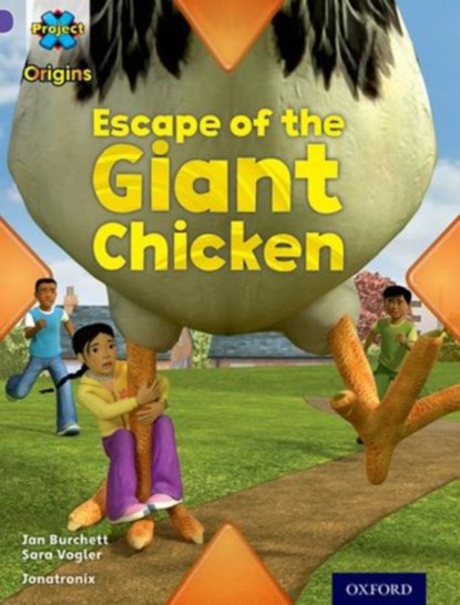 Project X Origins: Purple Book Band, Oxford Level 8: Habitat: Escape of the Giant Chicken, Jan Burchett ; Sara Vogler - Paperback - 9780198301868