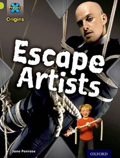 Project X Origins: Lime Book Band, Oxford Level 11: Trapped: Escape Artists, Jane Penrose - Paperback - 9780198302605