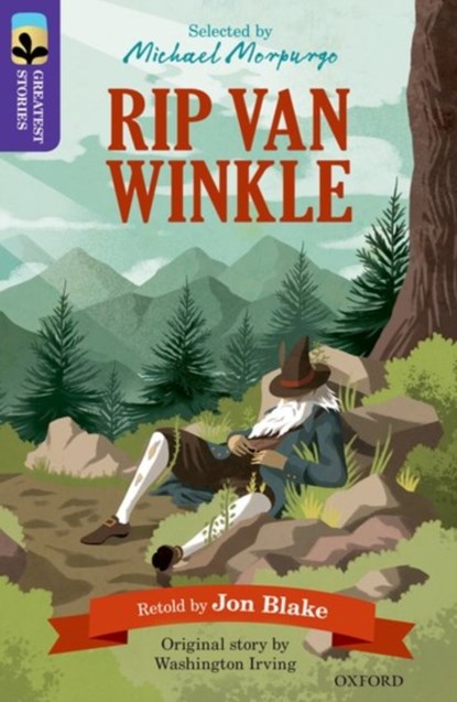 Oxford Reading Tree TreeTops Greatest Stories: Oxford Level 11: Rip Van Winkle, Jon Blake ; Washington Irving - Paperback - 9780198305958