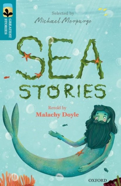 Oxford Reading Tree TreeTops Greatest Stories: Oxford Level 9: Sea Stories, Malachy Doyle - Paperback - 9780198305996