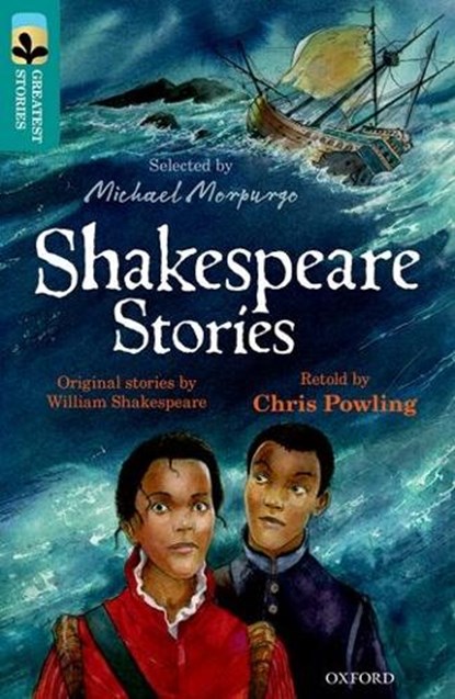 Oxford Reading Tree TreeTops Greatest Stories: Oxford Level 16: Shakespeare Stories, Chris Powling ; William Shakespeare - Paperback - 9780198306184